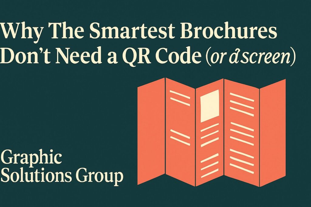 The Smartest Brochure Doesn't Need a QR Code
